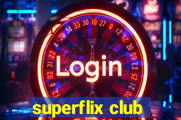 superflix club